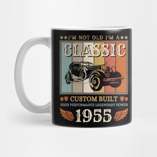 I'm Not Old I'm A Classic 1955 67th Mug